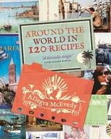 Around the World in 120 Recipes, Mcevedy,  Allegra